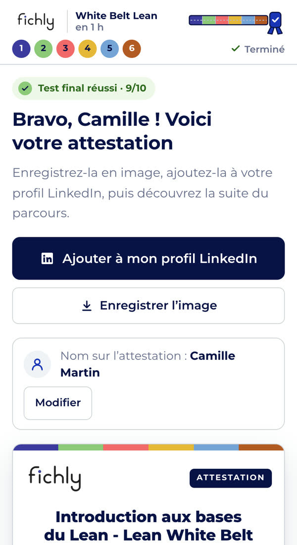 Écran de fin : « Bravo ! Voici votre attestation », le bouton Ajouter à mon profil LinkedIn, le bouton Enregistrer l’image et l’attestation Introduction aux bases du Lean - Lean White Belt.